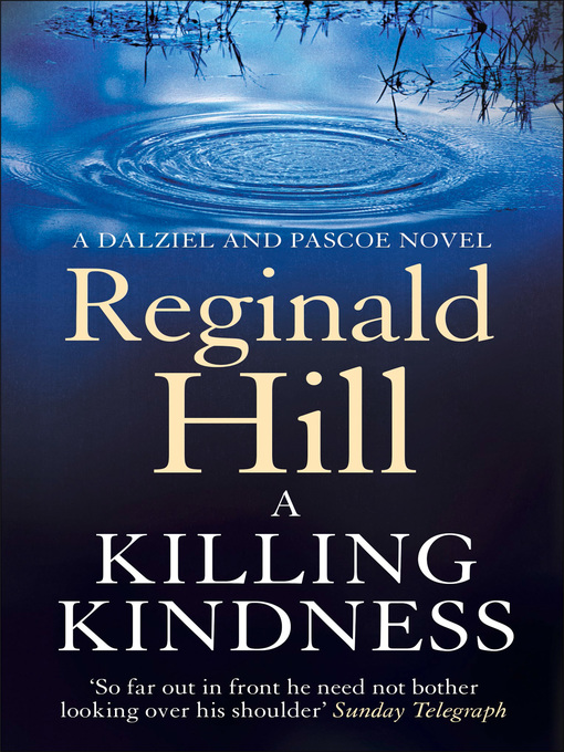 Title details for A Killing Kindness by Reginald Hill - Available